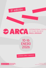 5ª edición de ARCA - International Festival of Films on Arts
