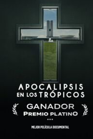 Apocalipsis en los trópicos