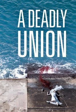 A Deadly Union