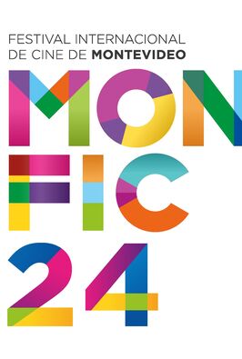 Festival Internacional de Cine de Montevideo - MONFIC 24
