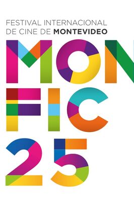 25 Festival Internacional de Cine de Montevideo - MONFIC