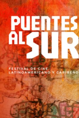 Puentes al Sur - Festival de Cine Latinoamericano y Caribeño 2025