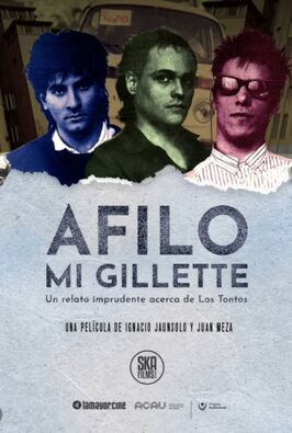 Afilo mi gillette - Un relato imprudente acerca de Los Tontos
