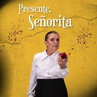 Presente, señorita