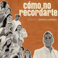 Cómo no recordarte