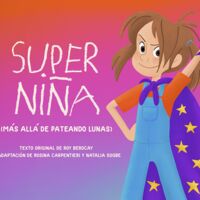 Superniña (más allá de Pateando Lunas)