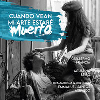 Cuando vean mi arte estaré muerto