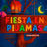 Fiesta en pijamas