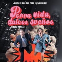 Perra vida, dulces sueños