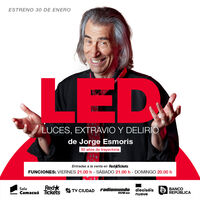 L.E.D: Luces, Extravío y Delirio