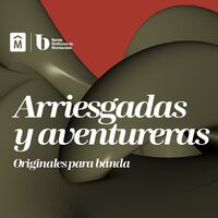 Banda Sinfónica de Montevideo - Arriesgadas y aventureras