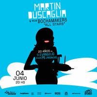 Martín Buscaglia y sus Bochamajers “All  Stars”