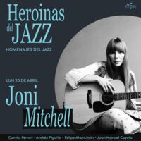 Heroínas del Jazz: Joni Mitchell