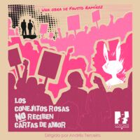 Los conejitos rosas no reciben cartas de amor