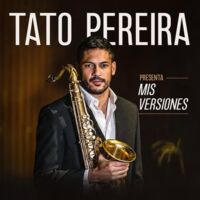 Tato Pereira: Mis Versiones