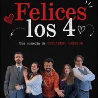 Felices los 4