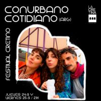 Conurbano Cotidiano - Festival Cretino
