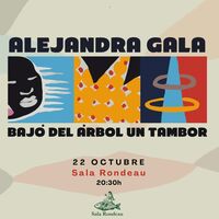 Alejandra Gala - Bajó del árbol un tambor