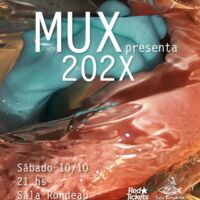 MUX presenta: 202X