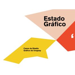 Estado gráfico. Casos de diseño gráfico en Uruguay