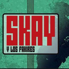 Skay y los Fakires - Cartelera