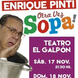 Enrique Pinti: Otra vez sopa