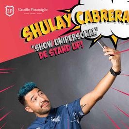 Shulay Cabrera: Show Unipersonal de Stand Up