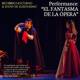 Recorrido Nocturno + performance de El Fantasma de la Opera