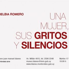 Nelbia Romero. Una mujer, sus gritos y silencios