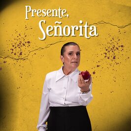 Presente, señorita