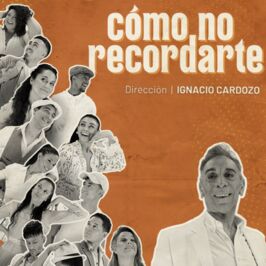 Cómo no recordarte