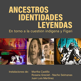 Ancestros, identidades, leyendas