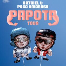 Ca7riel & Paco Amoroso - Papota Tour