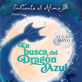 Encanto al Alma: En busca del Dragón Azul
