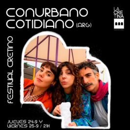 Conurbano Cotidiano - Festival Cretino