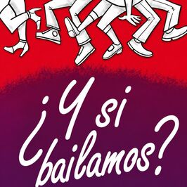 Y si bailamos?