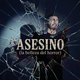 Asesino (la belleza del horror)