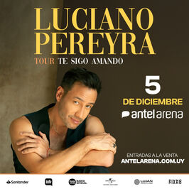 Luciano Pereyra: Te sigo Amando Tour