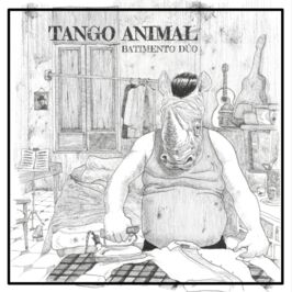 Batimento Dúo presenta: Tango Animal