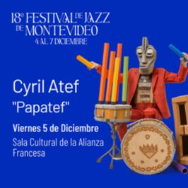 18° Festival de Jazz de Montevideo - Cyril Atef