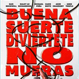 Buena suerte, diviértete, no mueras