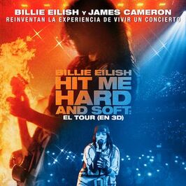 Billie Eilish - Hit Me Hard and Soft: El tour en 3D