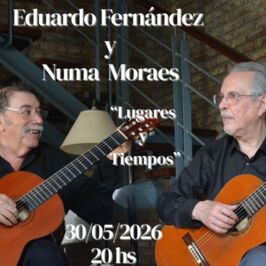 Eduardo Fernández y Numa Moraes: Lugares y tiempos