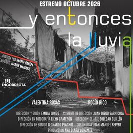 Y entonces lluvia