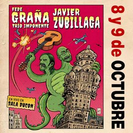 Javier Zubillaga & Fede Graña Trío Imponente