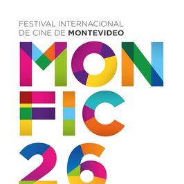 26° Festival Internacional de Cine de Montevideo – MONFIC